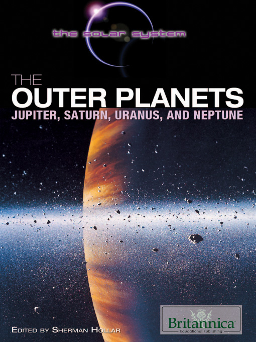Title details for The Outer Planets by Britannica Educational Publishing - Available